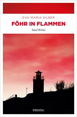 E-Book (epub) Föhr in Flammen von Eva-Maria Silber