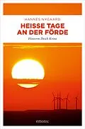 E-Book (epub) Heiße Tage an der Förde von Hannes Nygaard