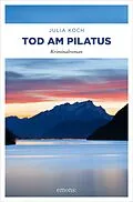 E-Book (epub) Tod am Pilatus von Julia Koch