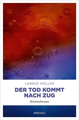 E-Book (epub) Der Tod kommt nach Zug von Lorenz Müller
