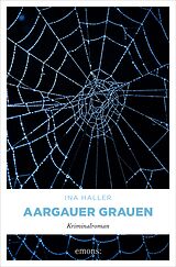 E-Book (epub) Aargauer Grauen von Ina Haller