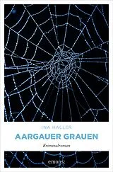 E-Book (epub) Aargauer Grauen von Ina Haller