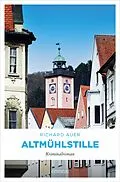 E-Book (epub) Altmühlstille von Richard Auer