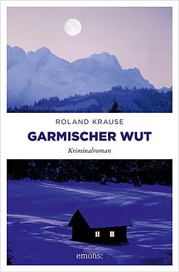 E-Book (epub) Garmischer Wut von Roland Krause