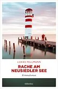 E-Book (epub) Rache am Neusiedler See von Lukas Pellmann