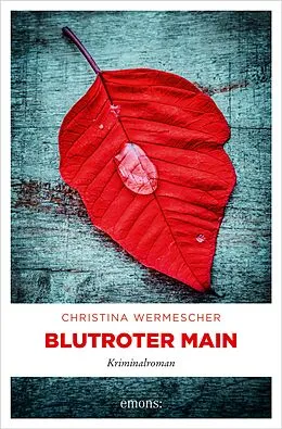 E-Book (epub) Blutroter Main von Christina Wermescher