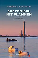 E-Book (epub) Bretonisch mit Flammen von Gabriela Kasperski