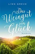 E-Book (epub) Das Weingut zum Glück von Linn Greve