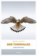 E-Book (epub) Der Turmfalke von Thomas Hesse, Renate Wirth