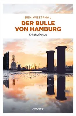 E-Book (epub) Der Bulle von Hamburg von Ben Westphal