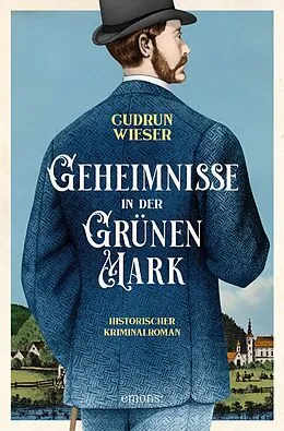 E-Book (epub) Geheimnisse in der Grünen Mark von Gudrun Wieser