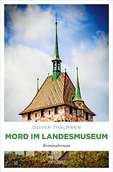 E-Book (epub) Mord im Landesmuseum von Oliver Thalmann