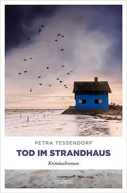 E-Book (epub) Tod im Strandhaus von Petra Tessendorf