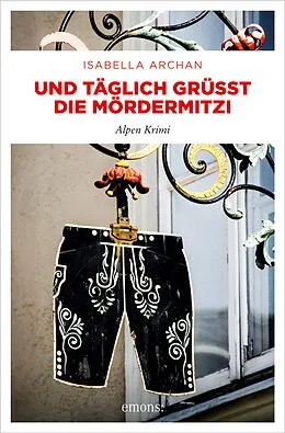 E-Book (epub) Und täglich grüßt die MörderMitzi von Isabella Archan