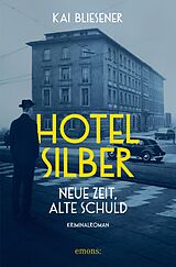 E-Book (epub) Hotel Silber  neue Zeit, alte Schuld von Kai Bliesener