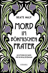 E-Book (epub) Mord im Böhmischen Prater von Beate Maly