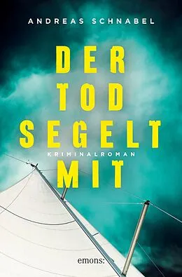 E-Book (epub) Der Tod segelt mit von Andreas Schnabel