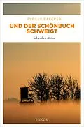 E-Book (epub) Und der Schönbuch schweigt von Sybille Baecker