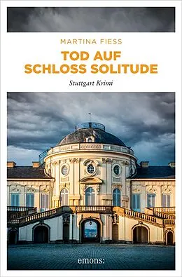 E-Book (epub) Tod auf Schloss Solitude von Martina Fiess