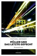 E-Book (epub) Müller und das letzte Gefecht von Raphael Zehnder