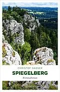 E-Book (epub) Spiegelberg von Christof Gasser