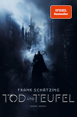 E-Book (epub) Tod und Teufel von Frank Schätzing