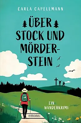 E-Book (epub) Über Stock und Mörderstein von Carla Capellmann