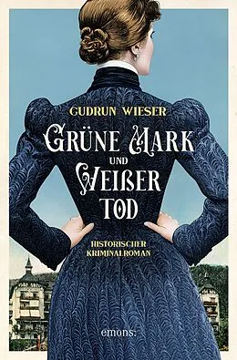 E-Book (epub) Grüne Mark und Weißer Tod von Gudrun Wieser