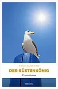 E-Book (epub) Der Küstenkönig von Arnd Rüskamp