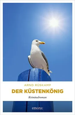 E-Book (epub) Der Küstenkönig von Arnd Rüskamp