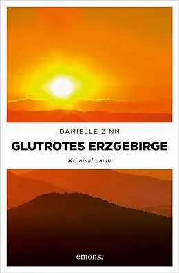 E-Book (epub) Glutrotes Erzgebirge von Danielle Zinn