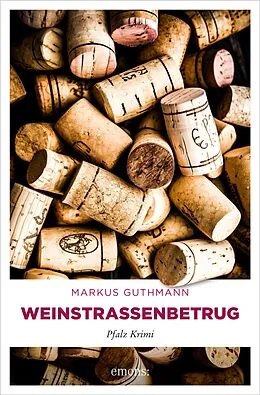 E-Book (epub) Weinstraßenbetrug von Markus Guthmann