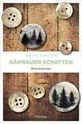 E-Book (epub) Bärnauer Schatten von Yvette Eckstein