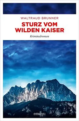 E-Book (epub) Sturz vom Wilden Kaiser von Waltraud Brunner
