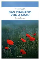 E-Book (epub) Das Phantom von Aarau von Ina Haller