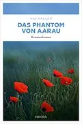 E-Book (epub) Das Phantom von Aarau von Ina Haller