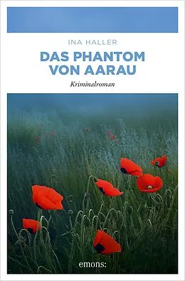 E-Book (epub) Das Phantom von Aarau von Ina Haller