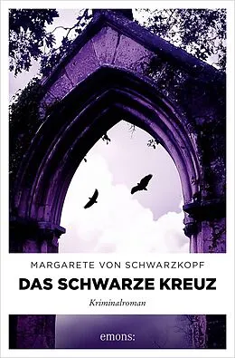 E-Book (epub) Das Schwarze Kreuz von Margarete von Schwarzkopf