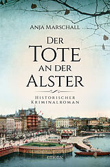 E-Book (epub) Der Tote an der Alster von Anja Marschall