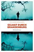 E-Book (epub) Gejagt durch Brandenburg von Richard Brandes