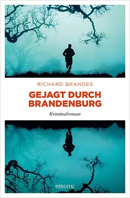 E-Book (epub) Gejagt durch Brandenburg von Richard Brandes