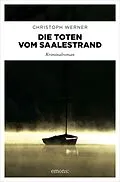 E-Book (epub) Die Toten vom Saalestrand von Christoph Werner