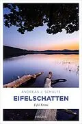 E-Book (epub) Eifelschatten von Andreas J. Schulte
