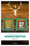 E-Book (epub) Mordstreffer von Barbara Edelmann
