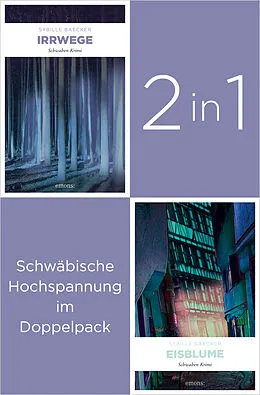 E-Book (epub) Band 1 und 3 der Schwaben-Reihe »Irrwege« und »Eisblume« (2in1-Bundle) von Sybille Baecker