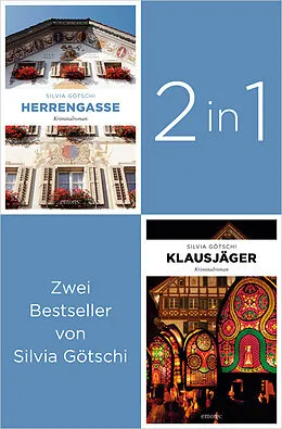 E-Book (epub) Start der Reihe um Valérie Lehmann: »Herrengasse« und »Klausjäger« (2in1-Bestseller-Bundle) von Silvia Götschi