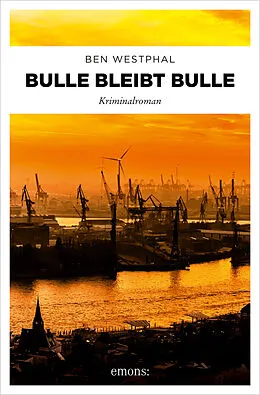 E-Book (epub) Bulle bleibt Bulle von Ben Westphal