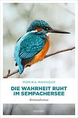 E-Book (epub) Die Wahrheit ruht im Sempachersee von Monika Mansour