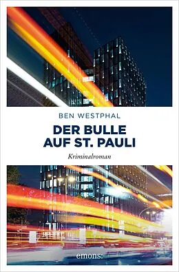 E-Book (epub) Der Bulle auf St. Pauli von Ben Westphal
