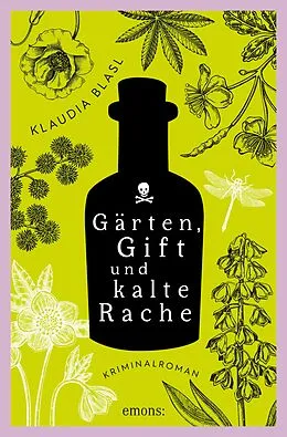 E-Book (epub) Gärten, Gift und kalte Rache von Klaudia Blasl